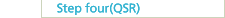 Step four(QSR)