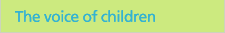 The voice of children